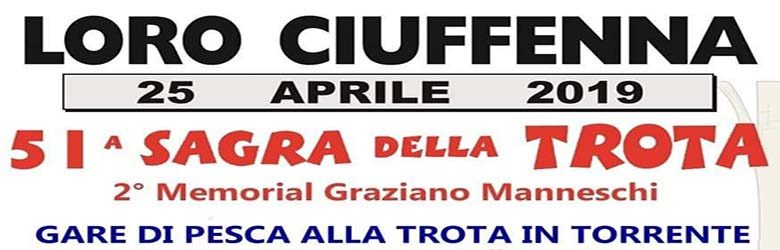 Sagra della Trota 2019 - Loro Ciuffenna - 25 Aprile