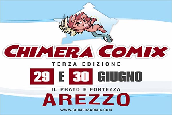 Chimera Comix 2019 - Parco della Fortezza Arezzo 29 e 30 Giugno