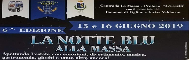 La Notte Blu alla Massa - Notte Bianca ad Incisa Valdarno 2019