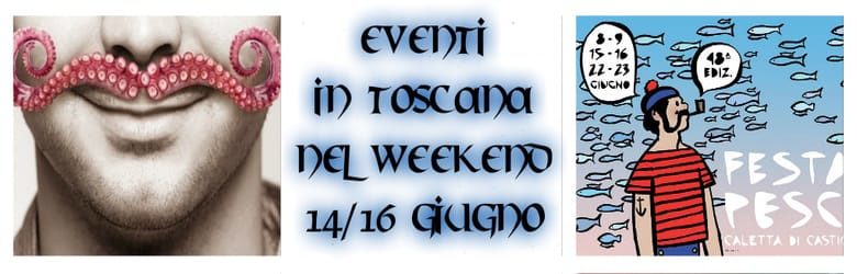 Eventi Toscana giugno 2019
