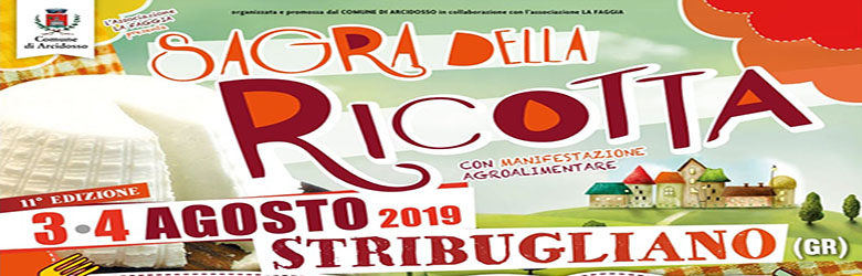 Sagra della Ricotta 2019 - 11° Edizione Stribugliano Arcidosso