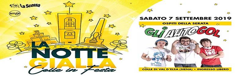 La Notte Gialla 2019 a Colle Val D'Elsa - Colle in Festa
