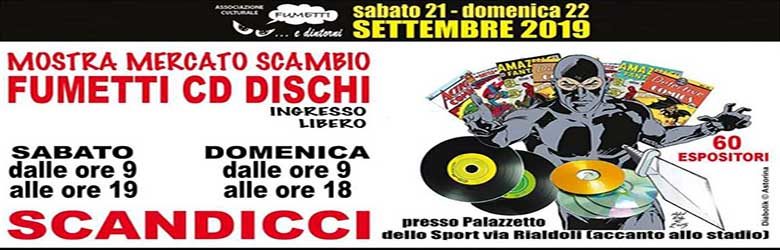 Mostra Mercato Fumetti CD Dischi a Scandicci - Settembre 2019