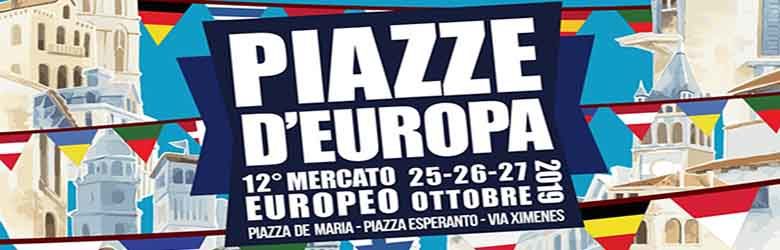 Piazze d'Europa 2019 - 12° Mercato Europeo a Grosseto