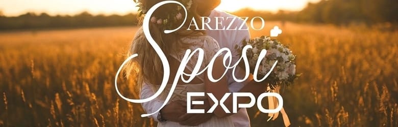 Arezzo Sposi Expo 2019 12 13 ottobre Cosa fare in Toscana