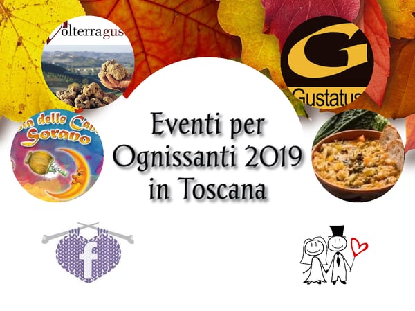 Eventi Ognissanti Toscana 2019