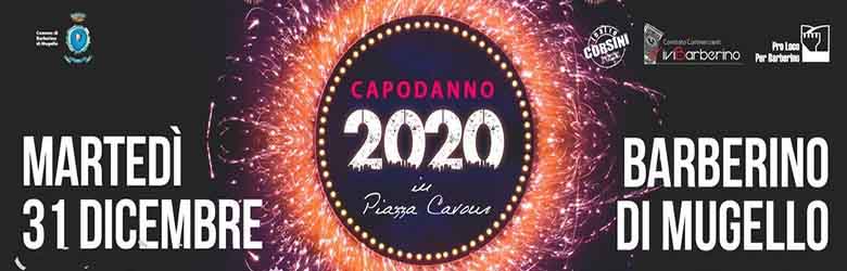 Capodanno 2020 a Barberino del Mugello - 31 Dicembre 2019