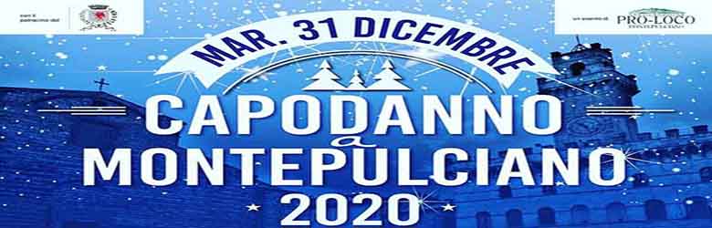 Capodanno Montepulciano 2020 - 31 e 30 Dicembre 2019