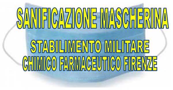 Sanificazione Mascherina COVID 19 - Stabilimento Chimico Farmaceutico Militare Firenze
