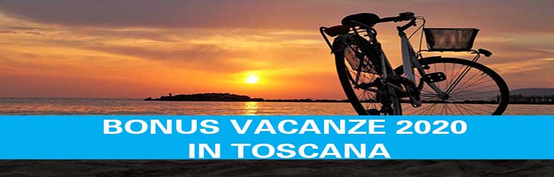 Bonus Vacanze 2020 in Toscana - Come Funziona