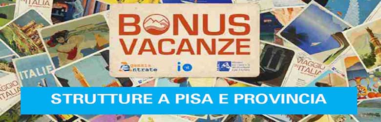 Bonus Vacanze Strutture Ricettive a Pisa e Provincia - Dove poterlo Utilizzarlo