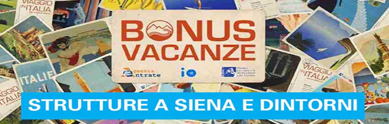 Bonus Vacanze Strutture a Siena e dintorni - Dove Usarlo