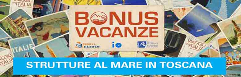 Bonus Vacanze al Mare in Toscana strutture dove utilizzarlo