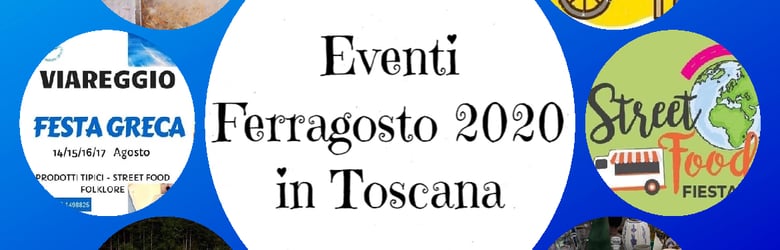 Eventi 15 agosto 2020 Toscana