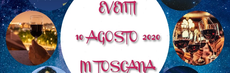 Eventi Notte di San Lorenzo Toscana