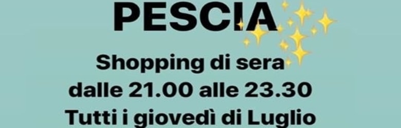 Negozi aperti dopocena Pescia