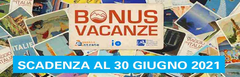 Bonus Vacanze slitta la Scadenza al 30 Giugno 2021 - Strutture Toscana