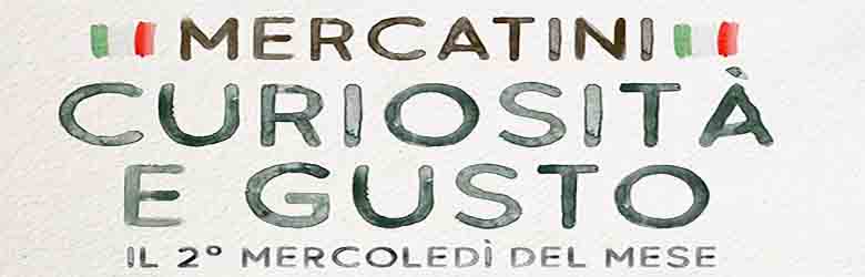 Mercatini Curiosità e Gusto - Sesto Fiorentino