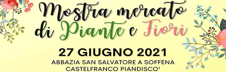 Mostra Mercato di Piante e Fiori a Castelfranco Piandiscò Giugno 2021