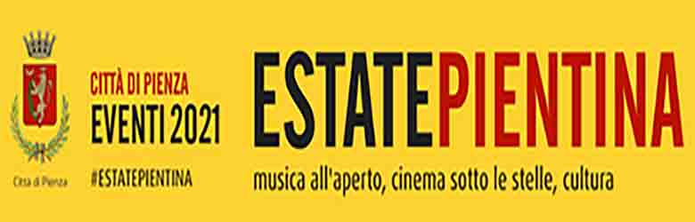 Programma Eventi a Pienza Estate 2021 - Estate Pientina