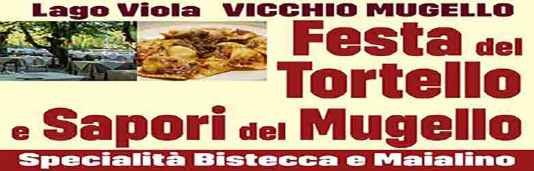 Festa del Tortello e Sapori del Mugello 2021 - Vicchio