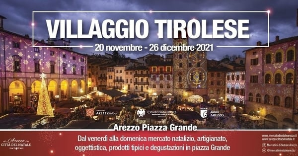 Villaggio Tirolese ad Arezzo 2021 20 novembre 26 dicembre 2021