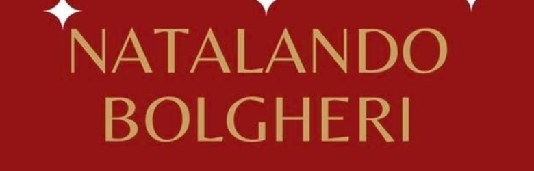 Eventi Natale Bolgheri 2021