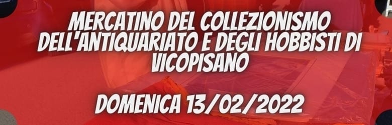 Mercatini Pisa Domenica 13 Febbraio