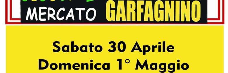 Mercati Garfagnana Domenica 1 Maggio