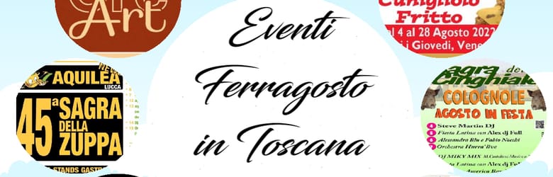 Cosa fare 15 Agosto Toscana