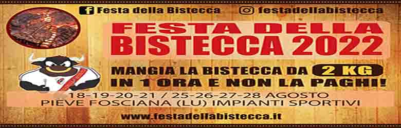 Festa della Bistecca 2022 a Pieve Fosciana(Lu) - Agosto 2022