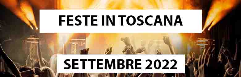 Feste ed Eventi in Toscana - Settembre 2022