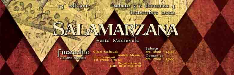 Salamarzana Festa Medievale 2022 a Fucecchio il 3-4 Settembre