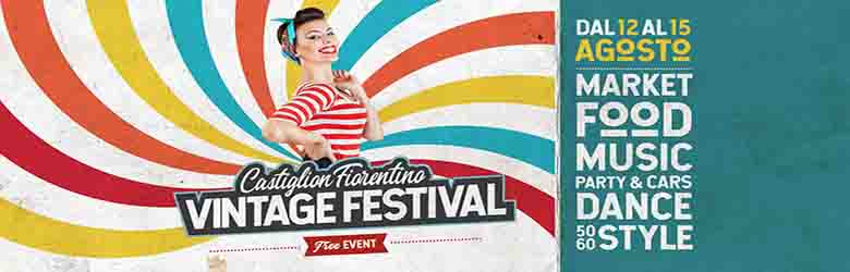 Vintage Festival a Castiglion Fiorentino - Agosto 2022