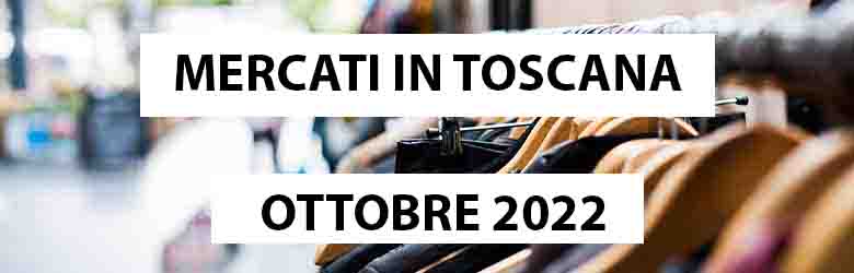 Mercati in Toscana - Ottobre 2022