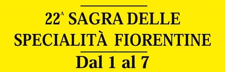 Sagra delle Specialità Fiorentine Ellera 2022