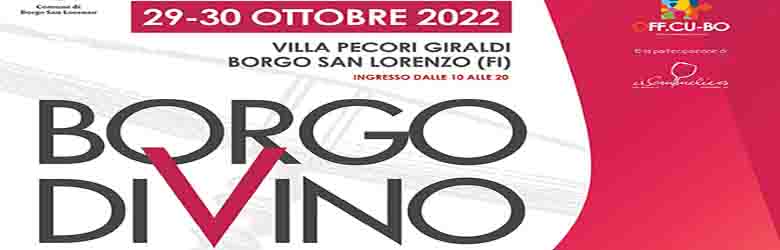 Borgo DiVino 2022 a Borgo San Lorenzo 29-30 Ottobre 2022 - Firenze