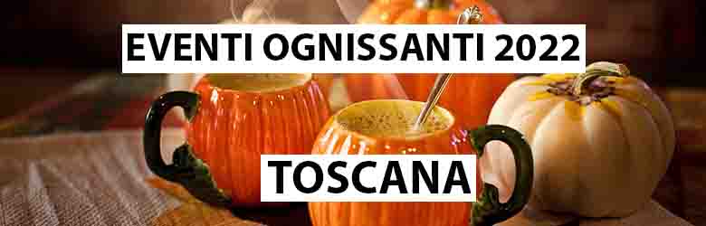 Eventi Ognissanti 2022 in Toscana