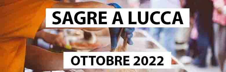 Sagre a Lucca - Ottobre 2022