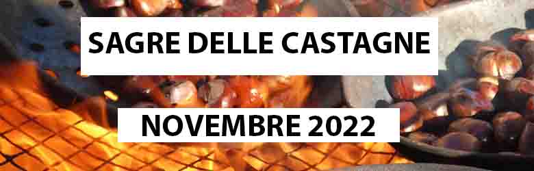 Sagre delle Castagne in Toscana - Novembre 2022