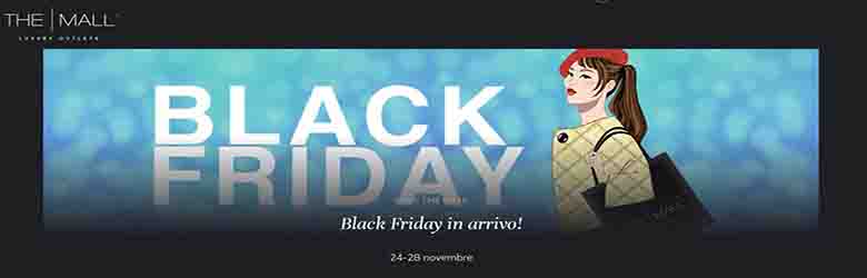 Black Friday 2022 The Mall Reggello - Dal 24 al 28 novembre - Firenze