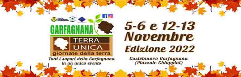 Garfagnana Terra Unica a Castelnuovo di Garfagnana 2022 5-6 e 12-13 novembre