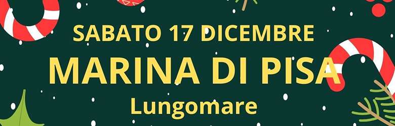 Mercatini Pisa Sabato 17 Dicembre