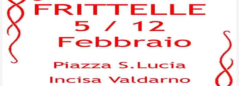 Frittelle in Piazza a Incisa Valdarno 5-12 Febbraio 2023 - Figline Incisa