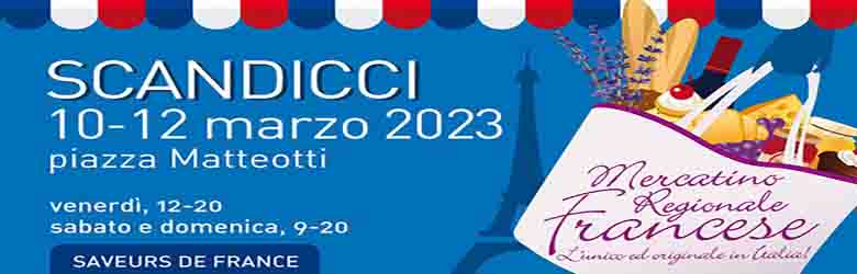 Mercatino Regionale Francese a Scandicci 2023 - Dal 10 al 12 marzo