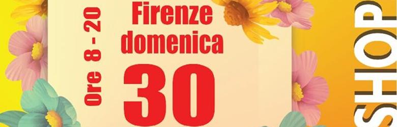 Mercatini a Firenze Domenica 30 Aprile 2023