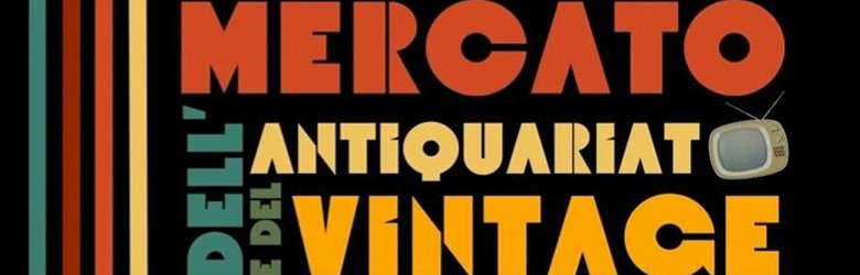 Mercatini di Antiquariato Toscana Sabato 27 Maggio