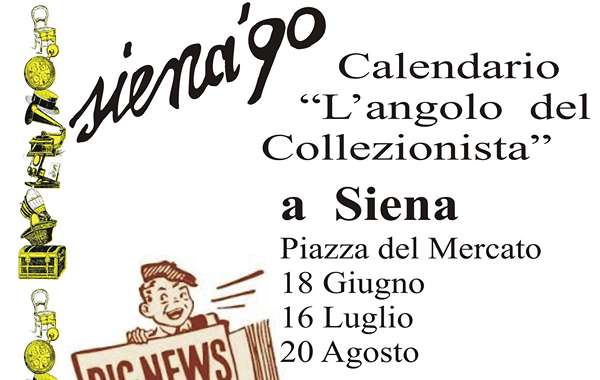 Mercatini L'Angolo del Collezionista Siena Estate 2023