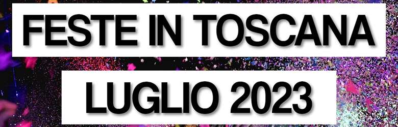 Party Toscana Luglio 2023