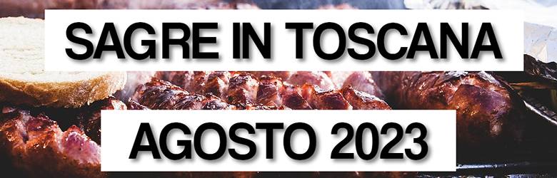 Sagre in Toscana Ferragosto 2023